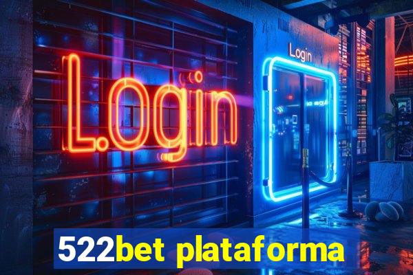 522bet plataforma